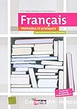 Français Méthodes et pratiques 2de/1re Séries générales et technologiques