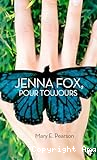 Jenna Fox, pour toujours