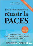 Je vais vous apprendre à réussir la PACES