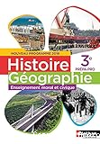 Histoire Géographie Enseignement moral et civique 3e Prépa-Pro