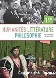 Humanités littérature & philosophie 1re