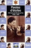 Paroles d'étoiles : mémoires d'enfants cachés (1939-1945)