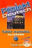 Projekt Deutsch allemand premières cahier d'activités