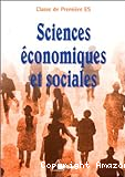 Sciences économiques et sociales classe de première ES