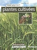 Petit atlas des plantes cultivées