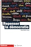 Repenser la démocratie : essai et anthologie