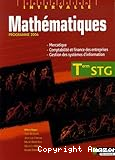 Mathématiques terminale STG spécialités mercatique, comptabilité et finance des entreprises, gestion des systèmes d'information