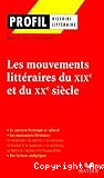 Les mouvements littéraires du XIXe et du XXe siècle