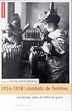 1914-1918 : combats de femmes : Les femmes, pilier de l'effort de guerre