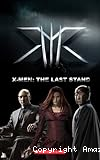 X-Men : The last stand
