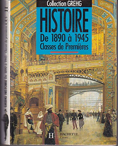 Histoire de 1890 à 1945 classes de Première A, B, S
