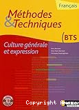 Français Méthodes & Techniques Culture générale et expression BTS