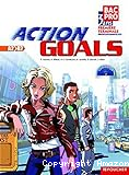 Action goals Bac Pro 3 ans Première Terminale Professionnelles