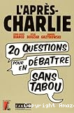 L'après-Charlie : 20 questions pour en débattre sans tabou