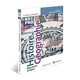 Histoire Géographie Education civique BAC PRO 2nd / 1re / Term Livre unique
